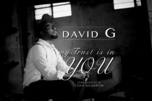 David G – My Trust Is In You Mp3 Download