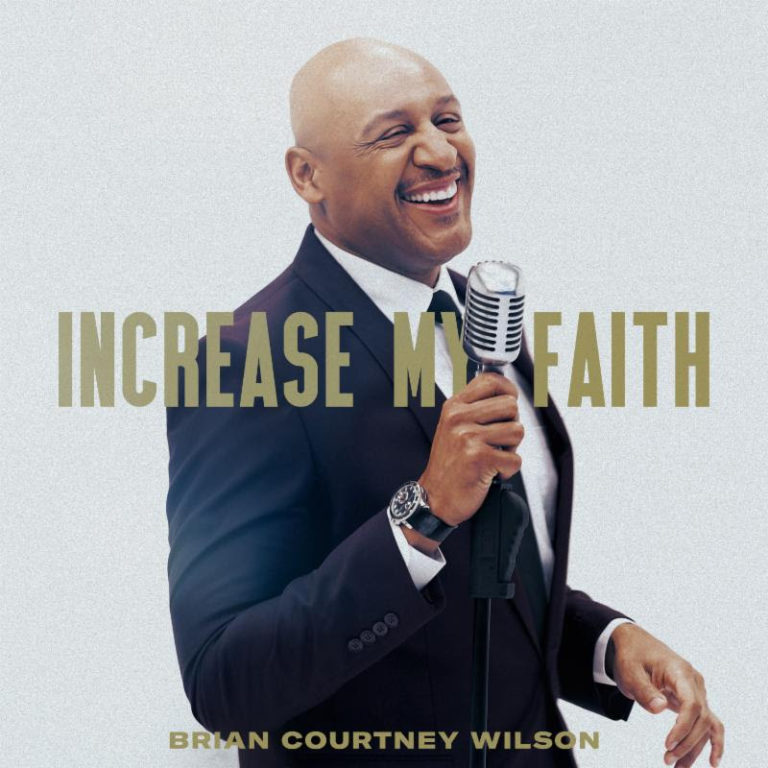 Brian Courtney Wilson – Increase My Faith Mp3 Download 