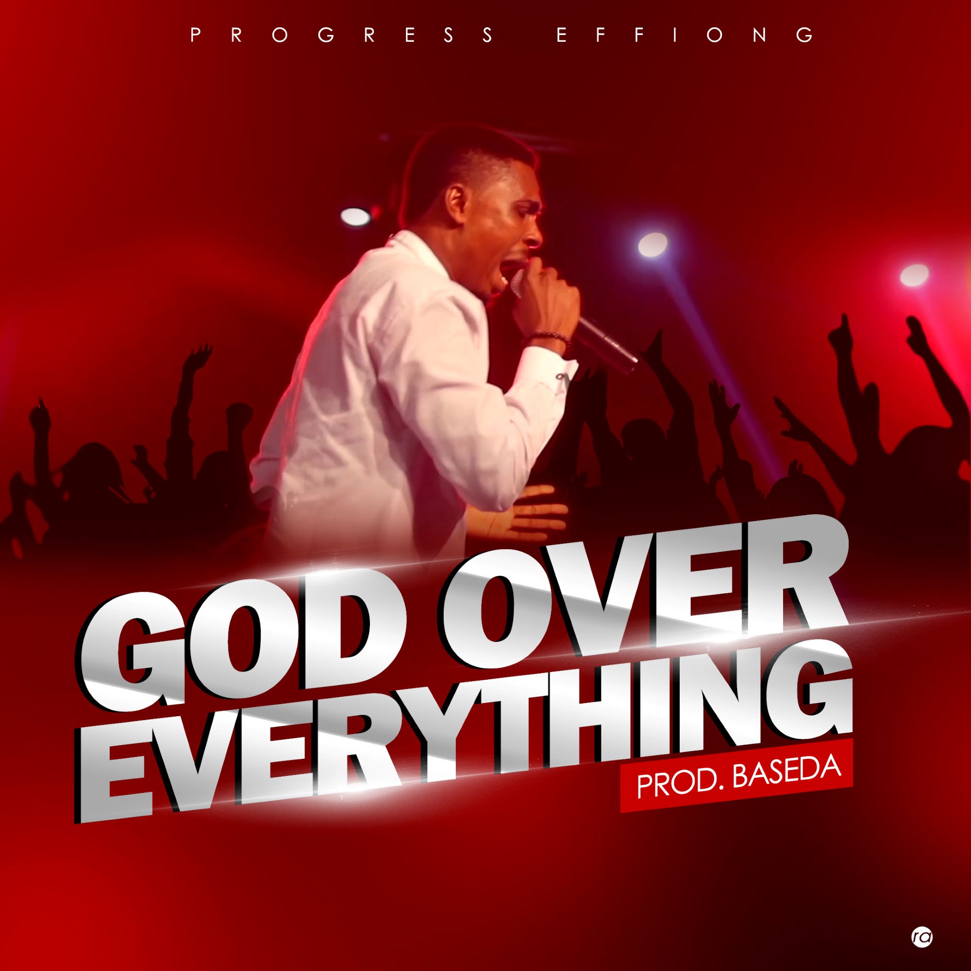 Progress Effiong - God Over Everything (Free Mp3 Download)