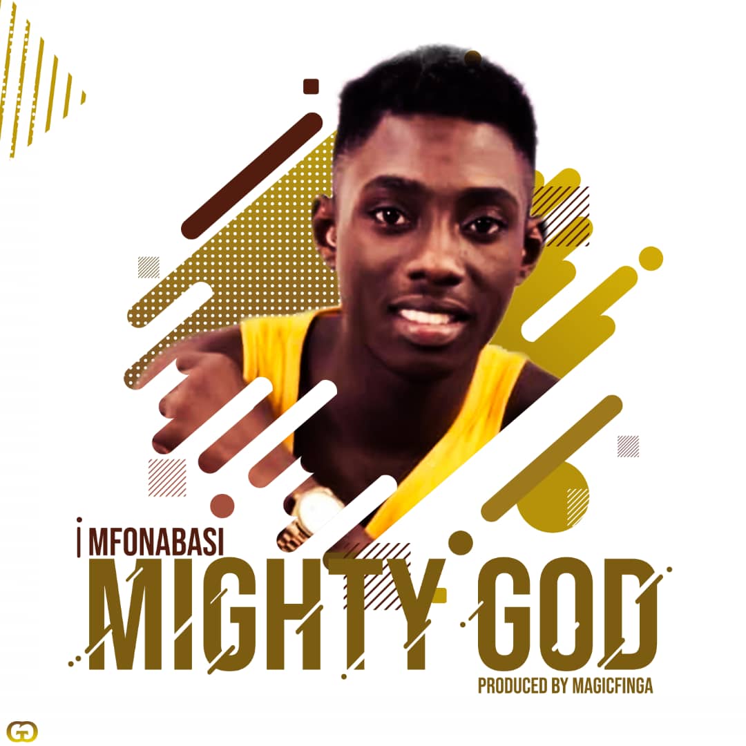 Mfonabasi - Mighty God Free Mp3 Download