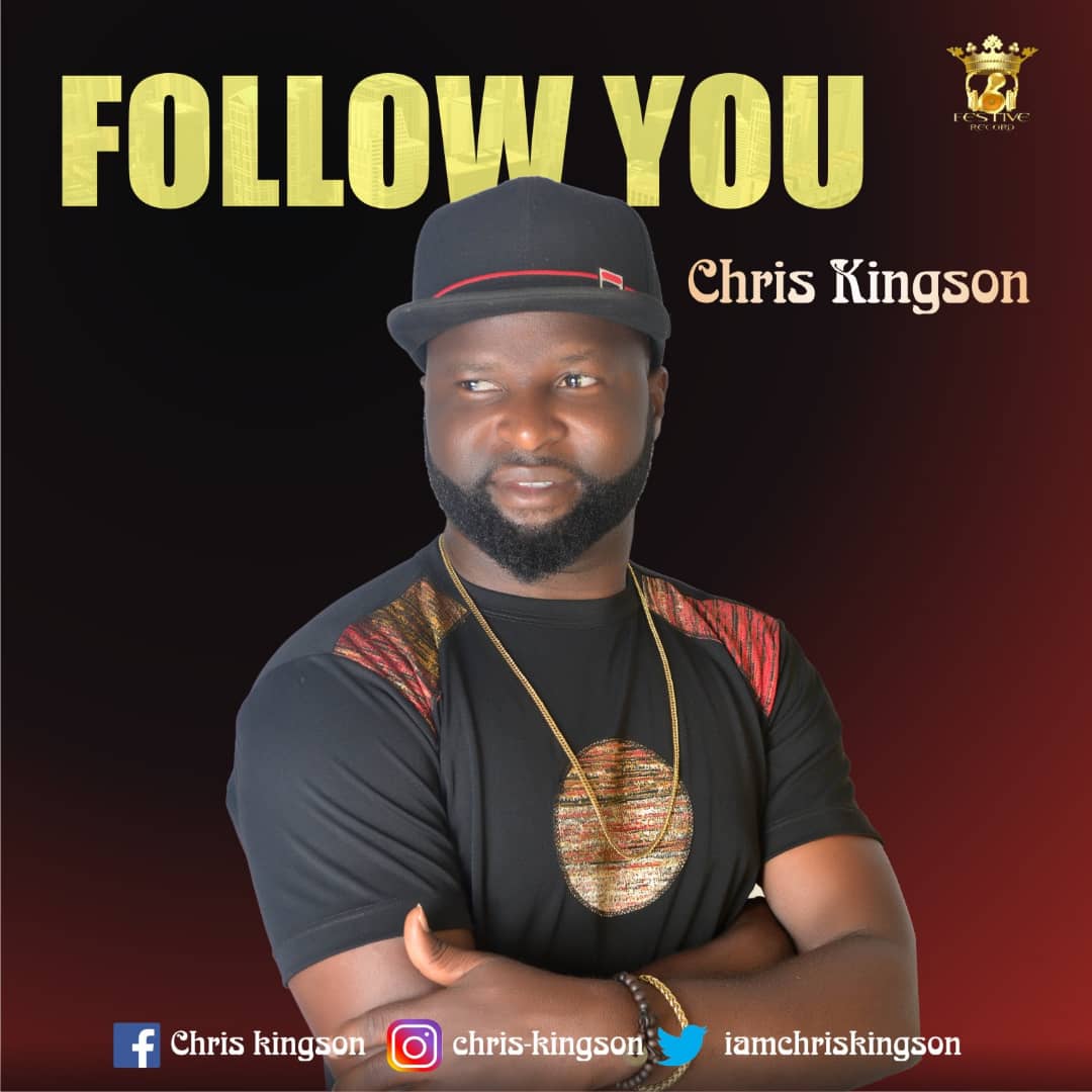 Chris Kingson - Follow You (Free Mp3 Download)