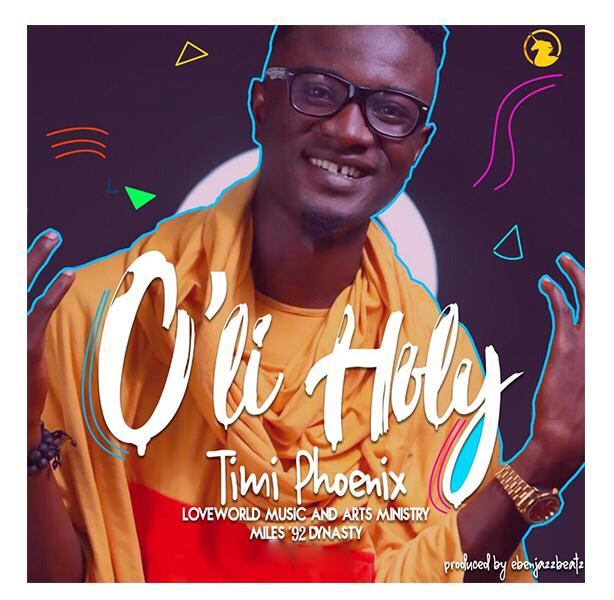 Timi Phoenix - O'LI HOLY Free Mp3 Download 