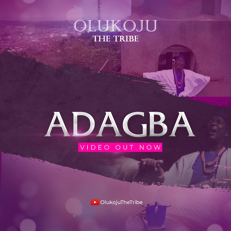 Olukoju The Tribe - ADAGBA (Free Mp3 Download)