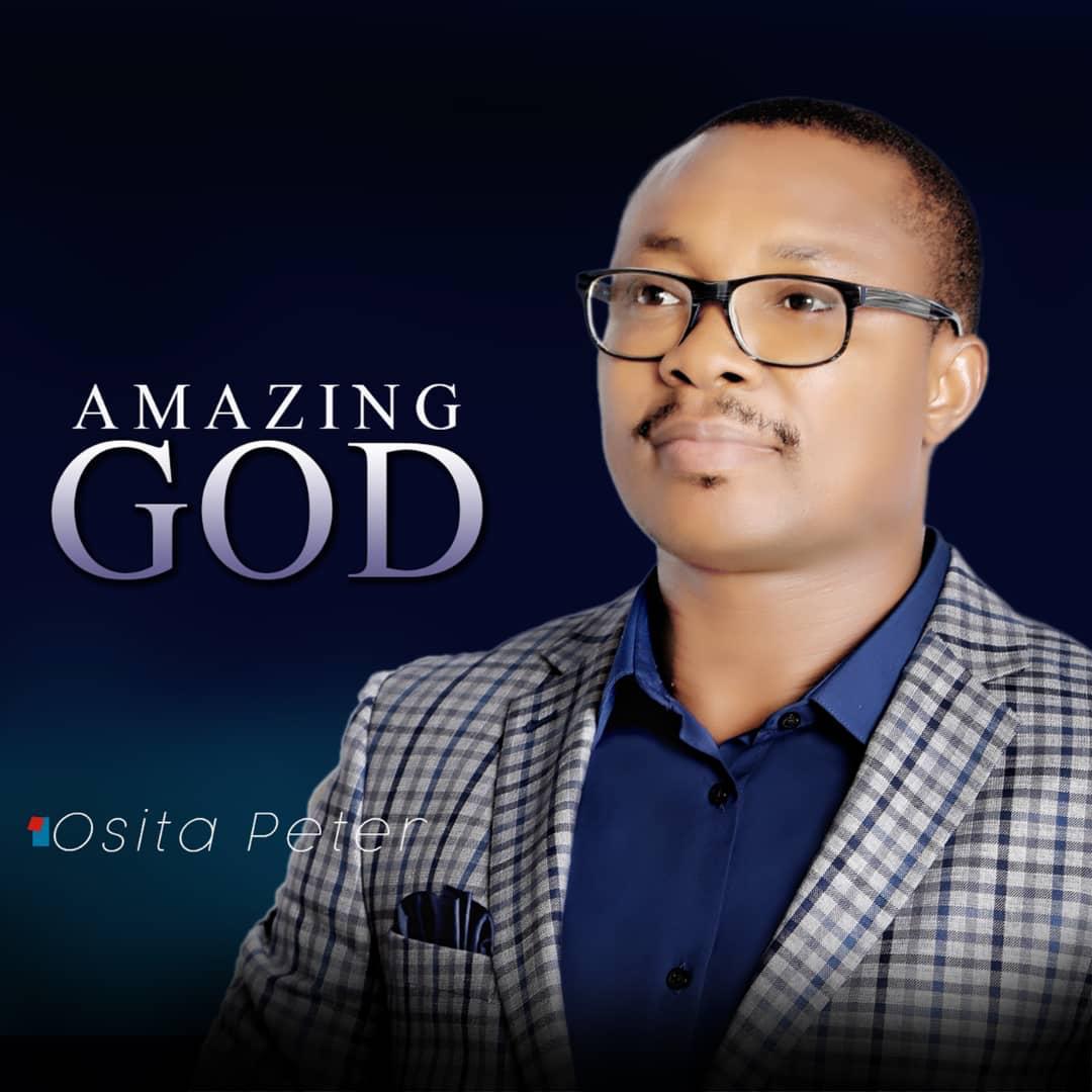 Osita Peter - Amazing God (Free Mp3 Download)