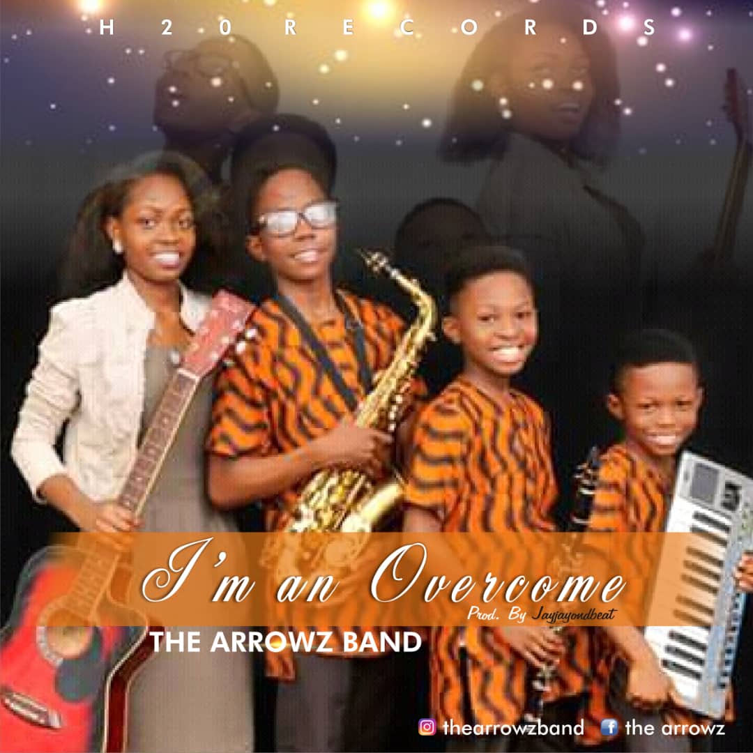 The Arrowz Band - I'm An Overcomer Mp3 Download 