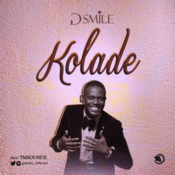 Gsmile – Kolade Free Mp3 Download 
