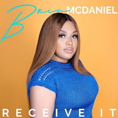 Bria McDaniel - Receive It (Mercy Chinwo Cover)