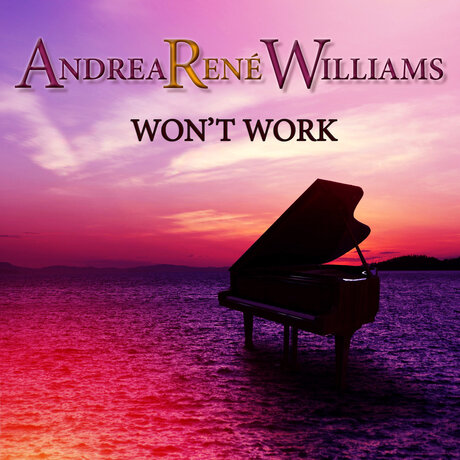 Andrea René Williams — Won’t Work