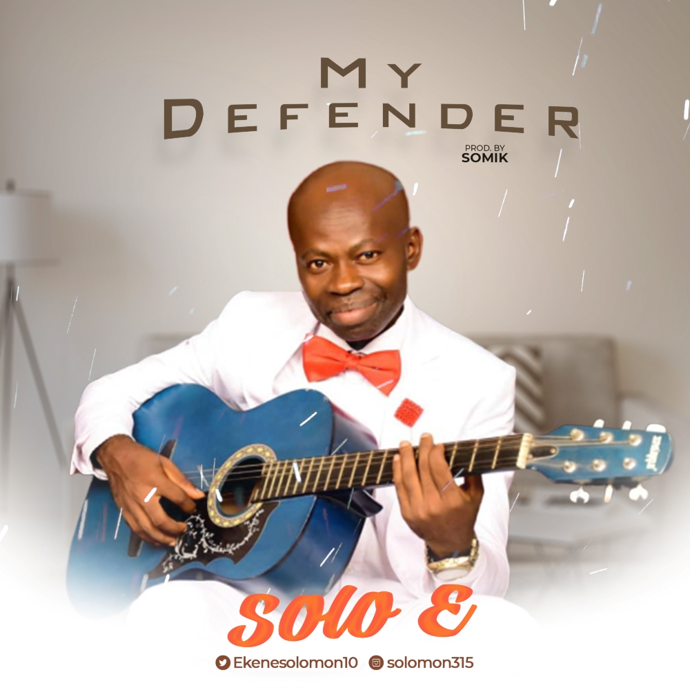 SOLO E - My Defender | MP3 DOWNLOAD