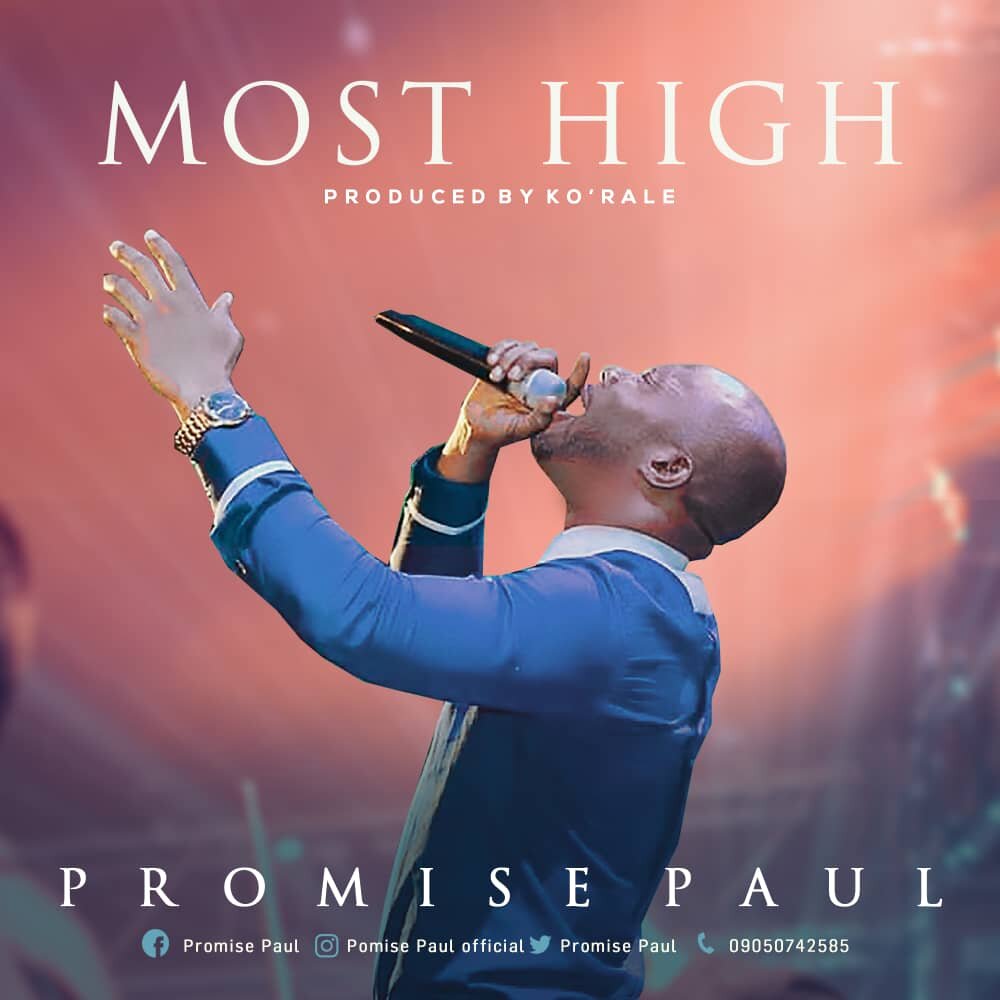 Promise Paul - Most High | MP3 DOWNLOAD