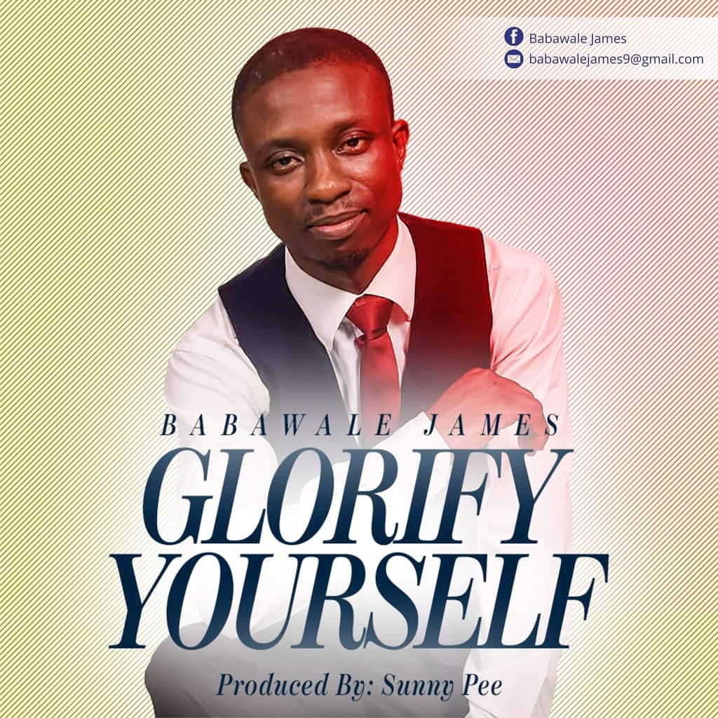 Babawale James - Glorify Yourself | Mp3 Download