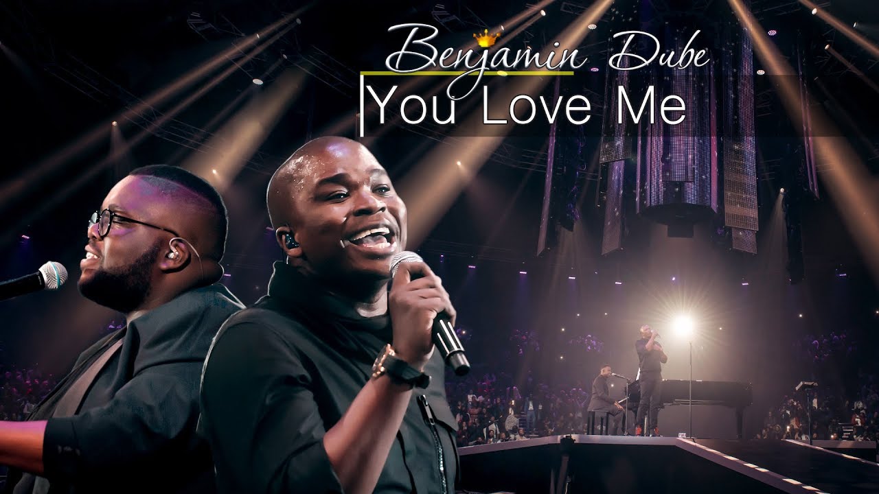 Benjamin Dube - You Love Me ft. Dr Tumi & Unathi Mzekeli